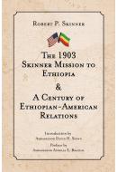 The 1903 Skinner Mission to Ethiopia