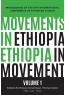 Movements in Ethiopia: Ethiopia in Movement, Vol. I