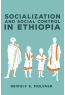 Socialization and Social Control in Ethiopia